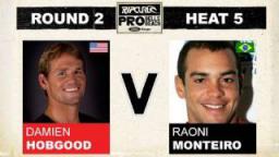 Rip Curl Pro 2011 Damien Hobgood vs Raoni Monteiro R2, H5