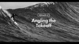 Surf Your Best Ep. #2: Angling The Takeoff