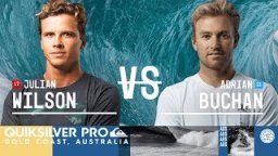 Julian Wilson Vs. Adrian Buchan - FINAL - Quiksilver Pro Gold Coast 2018