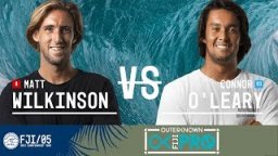Matt Wilkinson Vs. Connor O'Leary - FINAL - Outerknown Fiji Pro 2017