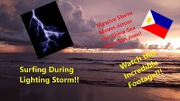 Surfing During a Lightning Storm in San Juan La Union
