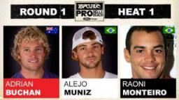 Rip Curl Pro 2011 Adrian Buchan vs Alejo Muniz vs Raoni Monteiro R1, H1