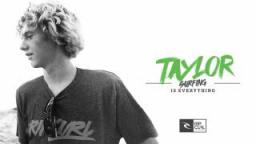 Rip Curl - Surfing Is Everything: Taylor Clark