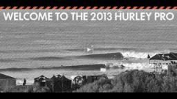 Official Teaser - 2013 Hurley Pro