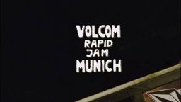VOLCOM RAPID JAM MUNICH
