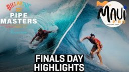Finals Day Highlights From The Pipe Masters And The Maui Pro