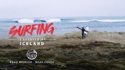 Surfing Is Everything: Iceland