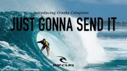 Introducing Crosby Colapinto | Just Gonna Send It