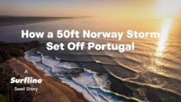 Gigantic 50-Foot Norway Storm Meets Portugal