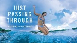 Just Passing Through // Balinese Reflections