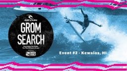 2016 Rip Curl GromSearch Presented By Banzai Bowls | Event #2 Kewalos, HI