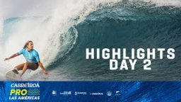Women Take Over On Day 2, 2020 Cabreiroá Pro Las Americas Highlights