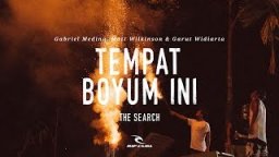 Tempat Boyum Ini | The Search By Rip Curl