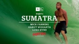 Rip Curl - Surfing Is Everything - Part 1 Sumatra