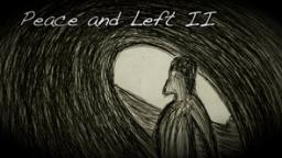 Peace and Left II
