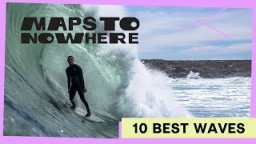 10 Best Waves From Maps To Nowhere
