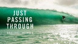 Just Passing Through Gold Coast: Episode 3