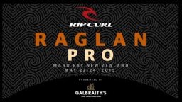 Official Teaser: Rip Curl Raglan Pro 2015 Presented By Galbraith's Fine Traditional Ales