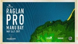 2017 Rip Curl Raglan Pro Highlights Presented By Galbraiths